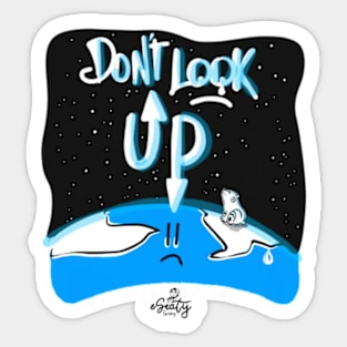 Don’t look up! Sticker